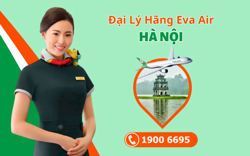 Đại lý hãng Eva Air Hà Nội