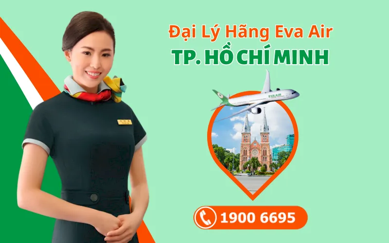 Đại lý hãng Eva Air tại TPHCM