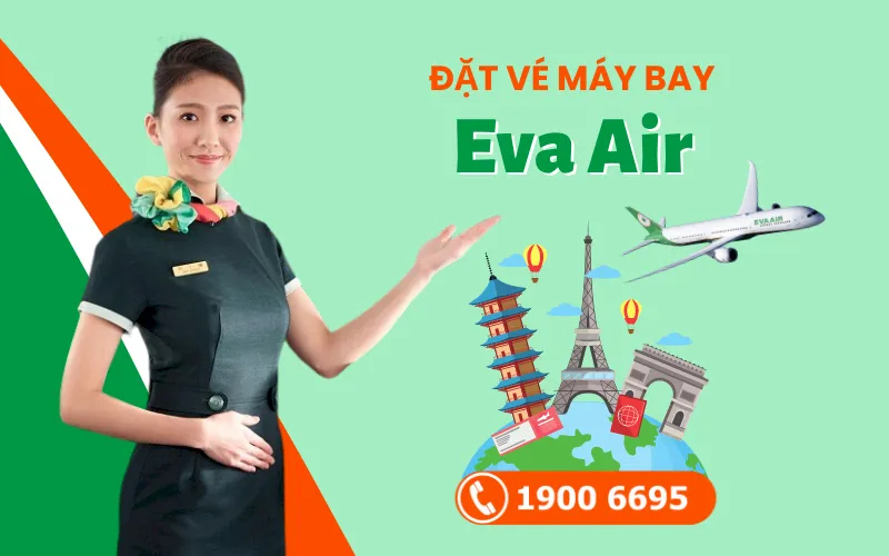 Đặt vé máy bay Eva Air giá rẻ ưu đãi