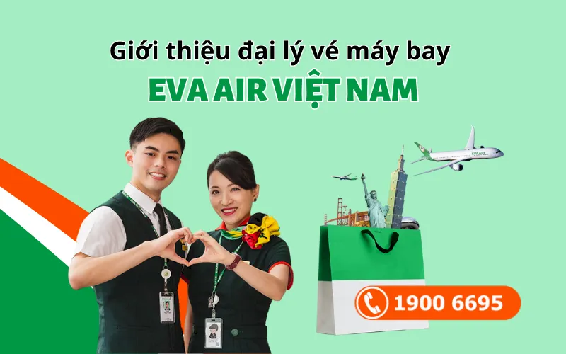 Giới thiệu Đại lý Eva Air Việt Nam