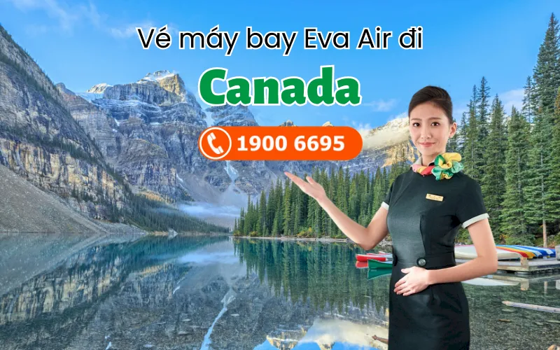 Vé máy bay đi Canada Eva Air