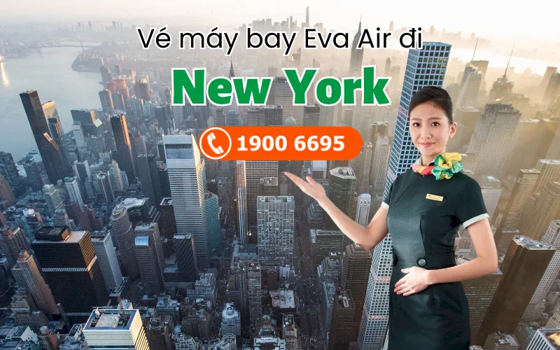 Vé máy bay đi New York Eva Air giá rẻ